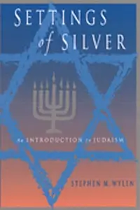 Settings of Silver: An Introduction to Judaism (Repost)