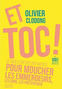 Olivier Clodong, "Et toc ! Le meilleur des réparties..."