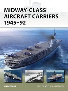 Midway-Class Aircraft Carriers 1945–92