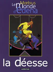 Le Monde D'Edena - Tome 3 - La Déesse