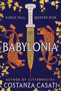 Babylonia: A Novel