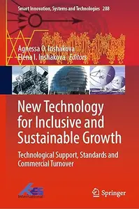 New Technology for Inclusive and Sustainable Growth: Technological Support, Standards and Commercial Turnover