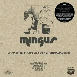Charles Mingus - Jazz in Detroit / Strata Concert Gallery / 46 Selden (2018) [Official Digital Download]