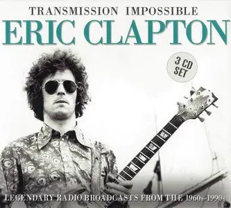 Eric Clapton - Transmission Impossible (2018) {3CD Box Set}