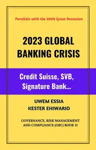 2023 GLOBAL BANKING CRISIS: Credit Suisse, SVB, Signature Bank…