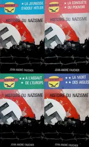 Jean-André Faucher, "Histoire du nazisme, 1920-1945", 4 tomes