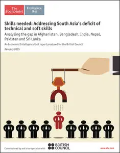 The Economist (Intelligence Unit) - Skills needed: Addressing South Asia's deficit... (2015)