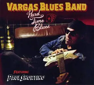 Vargas Blues Band - Hard Time Blues (2016) {Santo Grial}