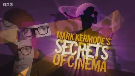 BBC - Mark Kermode's Secrets of Cinema: Science Fiction (2018)