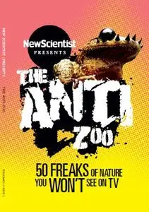 New Scientist Presents: The Anti Zoo 2014 (True PDF)