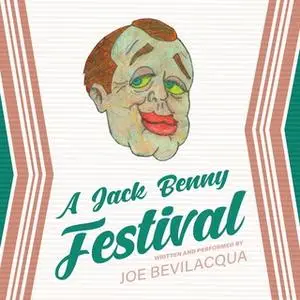 «A Jack Benny Festival» by Joe Bevilacqua