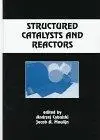 Structured Catalysts and Reactors
