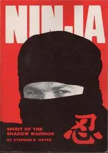 Ninja. Spirit of the Shadow Warrior (Repost)