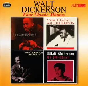 Walt Dickerson - Four Classic Albums (1961-1962) [Reissue 2016]