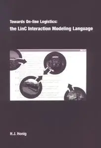 Towards On-line Logistics: The Linc Interaction Modeling Language 