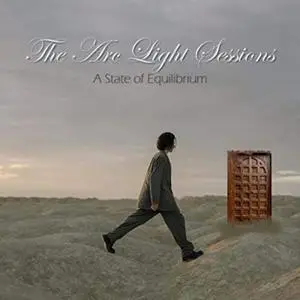 The Arc Light Sessions - A State of Equilibrium (2021)