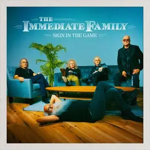 The Immediate Family - SKIN IN THE GAME (2024) [Official Digital Download]