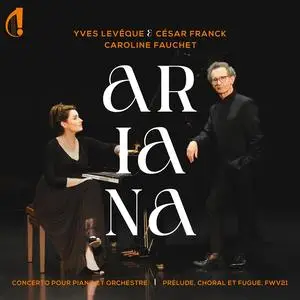 Caroline Fauchet & Orchestre Colonne - Lévèque & Franck: Ariana (2024) [Official Digital Download]