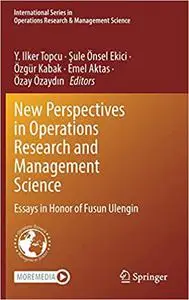 New Perspectives in Operations Research and Management Science