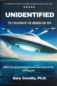 Unidentified: The Evolution of the Modern Day UFO