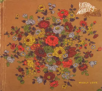 Katharine Whalen And Her Fascinators - Madly Love (2011)