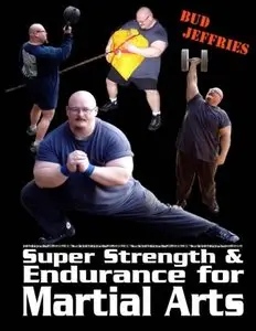 Super Strength & Endurance for Martial Arts [Repost]