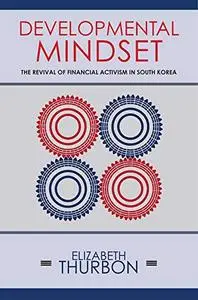 Developmental Mindset: The Revival of Financial Activism in South Korea