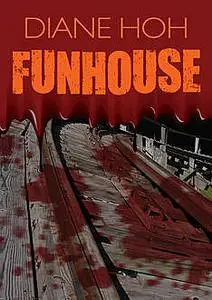«Funhouse» by Diane Hoh