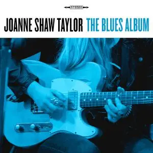 Joanne Shaw Taylor - The Blues Album (2021) [Official Digital Download]