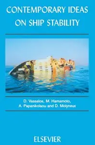 "Contemporary Ideas on Ship Stability" by D. Vassalos, M. Hamamoto, D. Molyneux, A. Papanikolaou (Repost)