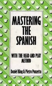 Mastering the Spanish (Mastering (Batsford)) by Daniel King