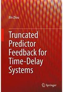 Truncated Predictor Feedback for Time-Delay Systems [Repost]