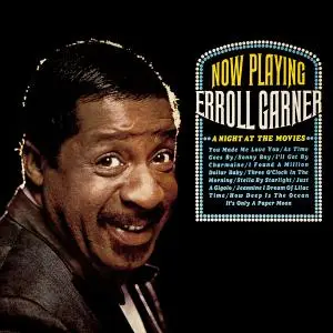 Erroll Garner - A Night at the Movies (2019) [Official Digital Download 24/192]