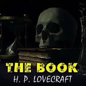 «The Book» by Howard Lovecraft