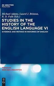 Studies in the History of the English Language VI