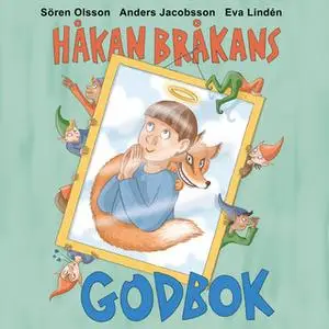 «Håkan Bråkans godbok» by Anders Jacobsson,Sören Olsson