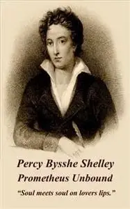 «Prometheus Unbound» by Percy Bysshe Shelley