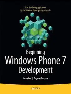 Beginning Windows Phone 7 Development (Books for Professionals by Professionals)(Repost)