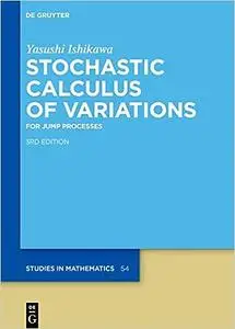 Stochastic Calculus of Variations: For Jump Processes  Ed 3