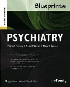 Michael J. Murphy, Ronald L. Cowan, "Blueprints Psychiatry", 5th Ed