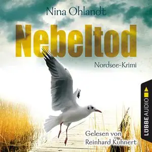 «John Benthiens dritter Fall: Nebeltod» by Nina Ohlandt