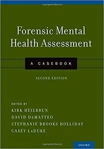 Forensic Mental Health Assessment: A Casebook (Repost)