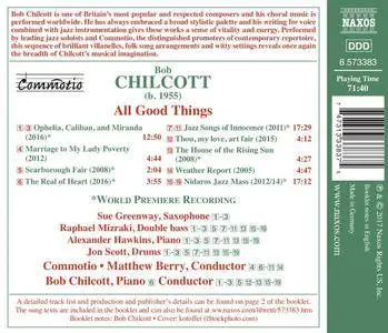 Alexander Hawkins, Commotio, Matthew Berry & Bob Chilcott - Bob Chilcott: All Good Things (2017)