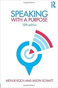 Speaking with a Purpose Ed 10