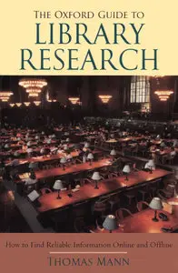 Thomas Mann, "The Oxford Guide to Library Research (3rd Edition)"