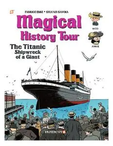 Papercutz-Magical History Tour No 09 The Titanic 2023 Hybrid Comic eBook