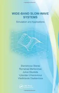 Wide-Band Slow-Wave Systems: Simulation and Applications