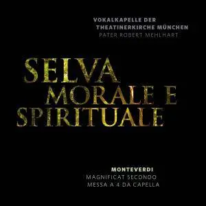 Robert Mehlhart & Vokalkapelle der Theatinerkirche München - Selva morale e spirituale (2018) [Official Digital Download 24/96]