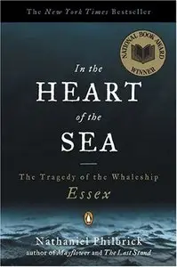 In the Heart of the Sea: The Tragedy of the Whaleship Essex [Repost]