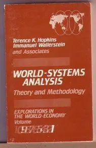 World-Systems Analysis: Theory and Methodology